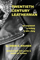 Twentieth-Century Leatherman 0998909866 Book Cover