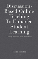 Discussion-Based Online Teaching To Enhance Student Learning 1579227465 Book Cover