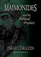 Maimonides: and the Biblical Prophets 9652294306 Book Cover