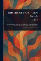 Rhymes of Northern Bards 1023339110 Book Cover