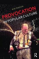 Provocation in Popular Culture 1138852503 Book Cover