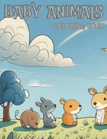 BABY ANIMALS: for coloring B0CL7M1FZ1 Book Cover