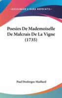 Poesies De Mademoiselle De Malcrais De La Vigne (1735) 1104256126 Book Cover