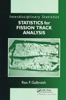 Statistics for Fission Track Analysis (Interdisciplinary Statistics) 0367392798 Book Cover