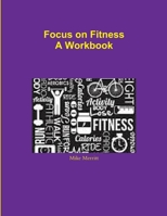 Focus on Fitness 1304738086 Book Cover