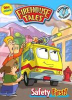 Safety First! (Firehouse Tales) 1416918450 Book Cover