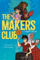 The Makers Club: A Graphic Novel 152488975X Book Cover
