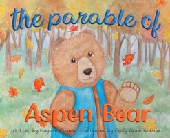 The Parable of Aspen Bear B0CGT4R7TD Book Cover