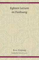 Eighteen Lectures on Dunhuang 9004250425 Book Cover