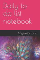 Daily to do list notebook 1097707385 Book Cover