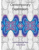 Contemporary Expressions: A Coloring Book for Adults Based on the Artwork of Ken O'Toole 1523258330 Book Cover