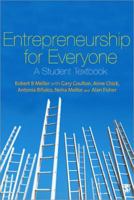 Entrepreneurship for Everyone: A Student Textbook 1412947766 Book Cover