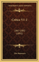 Critice V1-2: 1867-1892 (1892) 1169151418 Book Cover