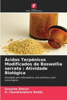 Ácidos Terpénicos Modificados de Boswellia serrata: Atividade Biológica (Portuguese Edition) 6207890620 Book Cover