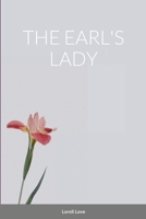 The Earl's Lady: an Erotic Regency Romance Novel 1393714595 Book Cover