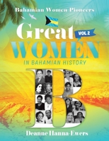 Great Women in Bahamian History V. 2 1728325242 Book Cover
