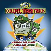 Colonel Trash Truck 1601310331 Book Cover