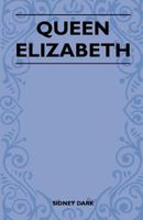 Queen Elizabeth 1446524965 Book Cover