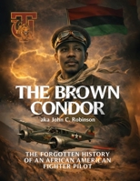 THE BROWN CONDOR 1807641589 Book Cover