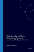 Diederik en Sabina (Count Rennenberg's treason): Een verhaal uit het beleg van Steenwijk (Dutch Edition) 9004552960 Book Cover