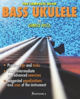BASS UKULELE: THE COMPLETE MANUAL 8884003784 Book Cover