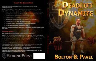 Deadlift Dynamite: How to Master the King of All Strength Exercises 0989892441 Book Cover