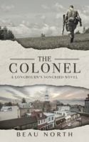 The Colonel : A Longbourn's Songbird Novel 0578506424 Book Cover