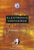 Electronic Commerce: A Manager's Guide 0201880679 Book Cover