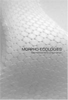 Morpho-Ecologies: Towards Heterogeneous Space In Architecture Design 190290253X Book Cover