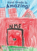 First Grade Is Amazing! 1955947317 Book Cover