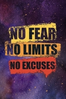 No fear no limit no excuses: 6x9 Lined Notebook, 110 Pages 1691299367 Book Cover