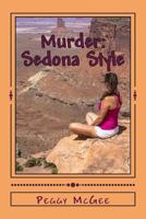 Murder: Sedona Style 1545323623 Book Cover
