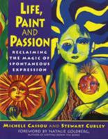 Life, Paint and Passion 0874778107 Book Cover