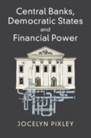 Central Banks, Democratic States and Financial Power 1107122031 Book Cover