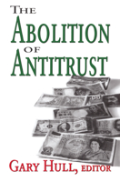 The Abolition of Antitrust 1138515302 Book Cover