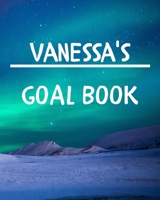 Vanessa's Goal Book: New Year Planner Goal Journal Gift for Vanessa / Notebook / Diary / Unique Greeting Card Alternative 1677058560 Book Cover