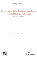 La réception de la théorie de l'évolution dans la théologie catholique du XX e siècle (Religions Et Spiritualité) (French Edition) 2343039208 Book Cover