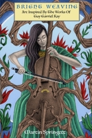 Bright Weaving 1917735189 Book Cover