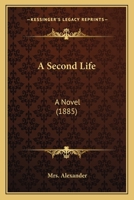 A Second Life: A Novel 1241227012 Book Cover