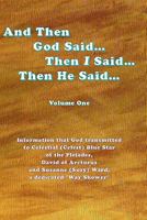 And Then God Said... Then I Said... Then He Said.. 1439246327 Book Cover