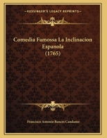 Comedia Famossa La Inclinacion Espanola 1104879050 Book Cover