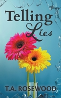 Telling Lies: A psychological thriller women's fiction novel from the Rosewood Lies Series. B0BG3P4XCD Book Cover