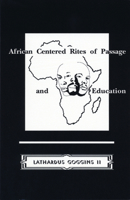 African Centered Rites of Passage & Education 0913543497 Book Cover