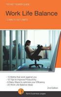 Work Life Balance: Learn to Set Limits 1482608839 Book Cover