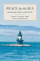 Peace by the Sea: Inspiring Images and Quotes to Light Your Way 1631839802 Book Cover