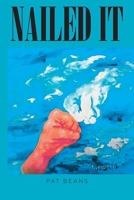 Nailed It: An Artists's Unique View of the Bible B0FMH4KP7J Book Cover