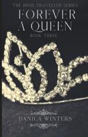 Forever a Queen (Irish Traveller Series) 1717701639 Book Cover