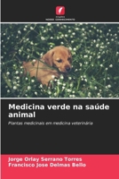 Medicina verde na saúde animal 6206972461 Book Cover