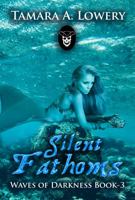 Silent Fathoms: Waves of Darkness Book 3 195684905X Book Cover