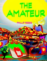 The Amateur: 2nd Edition B0BR9KS3YC Book Cover